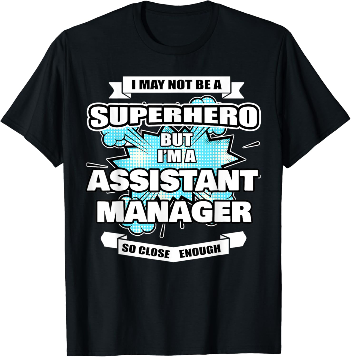 Assistant Manager Gift Superhero Assistant Manager TShirt